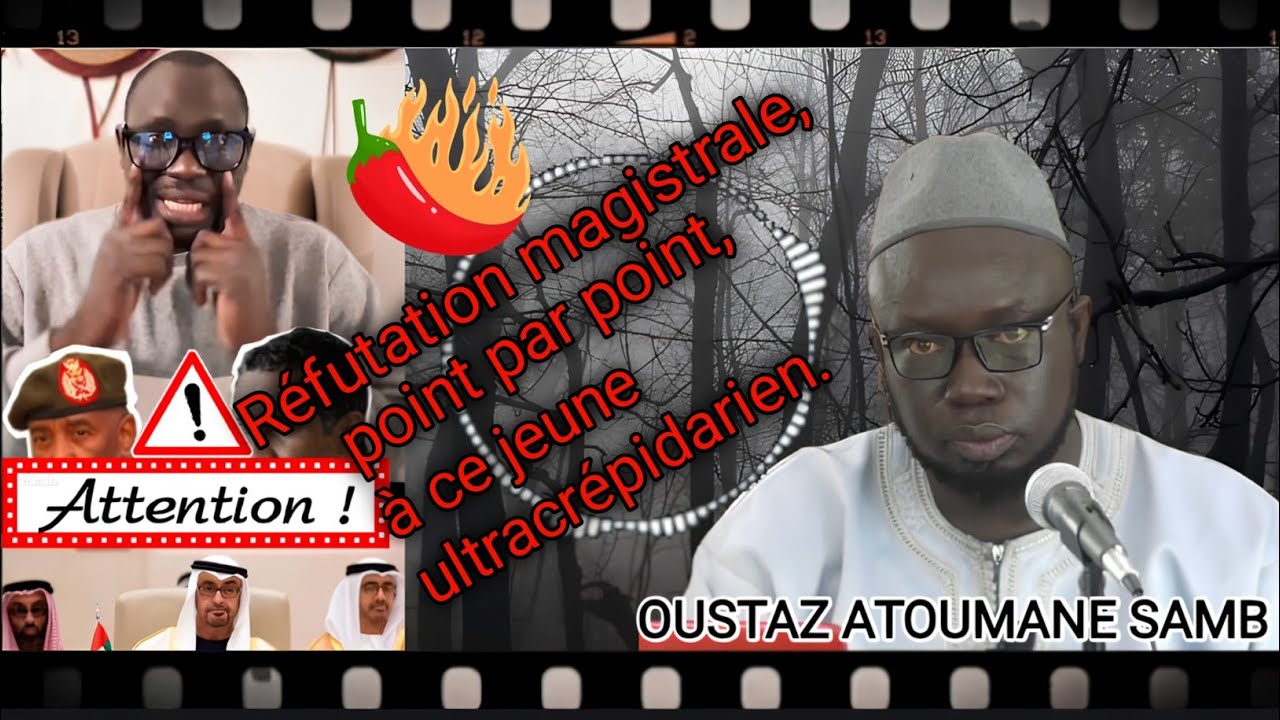 Réfutation magistrale, point par point, à ce jeune ultracrépidarien | Oustaz Atoumane Samb 