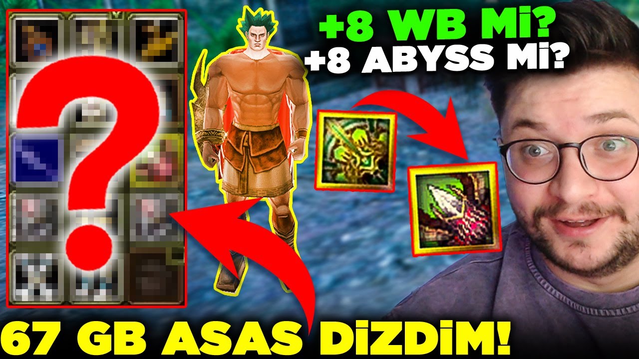 67 GB FİYAT PERFORMANS ASAS DİZDİM! +8 WB Mİ? +8 ABYSS Mİ? HANGİSİ DAHA İYİ? | Knight Online