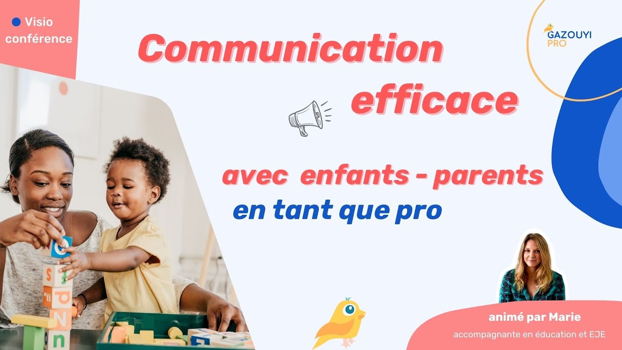 Pros de la petite enfance : communiquer efficacement avec les parents et enfants