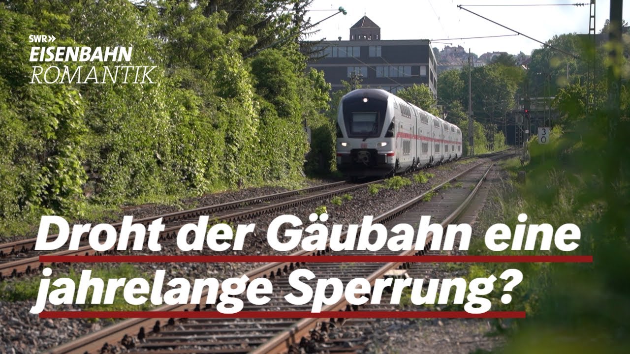 Die Gäubahn von Stuttgart nach Zürich - abgehängt oder gerettet? | Eisenbahn-Romantik