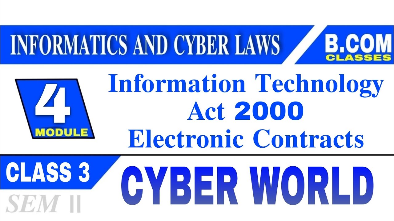 Information Technology Act 2000Electronic Contracts|Informatics and Cyber Law