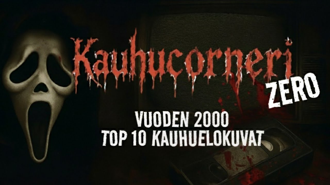 Top 10 Kauhuleffat vuodelta 2000 &ndash;  Kauhucorneri ZERO