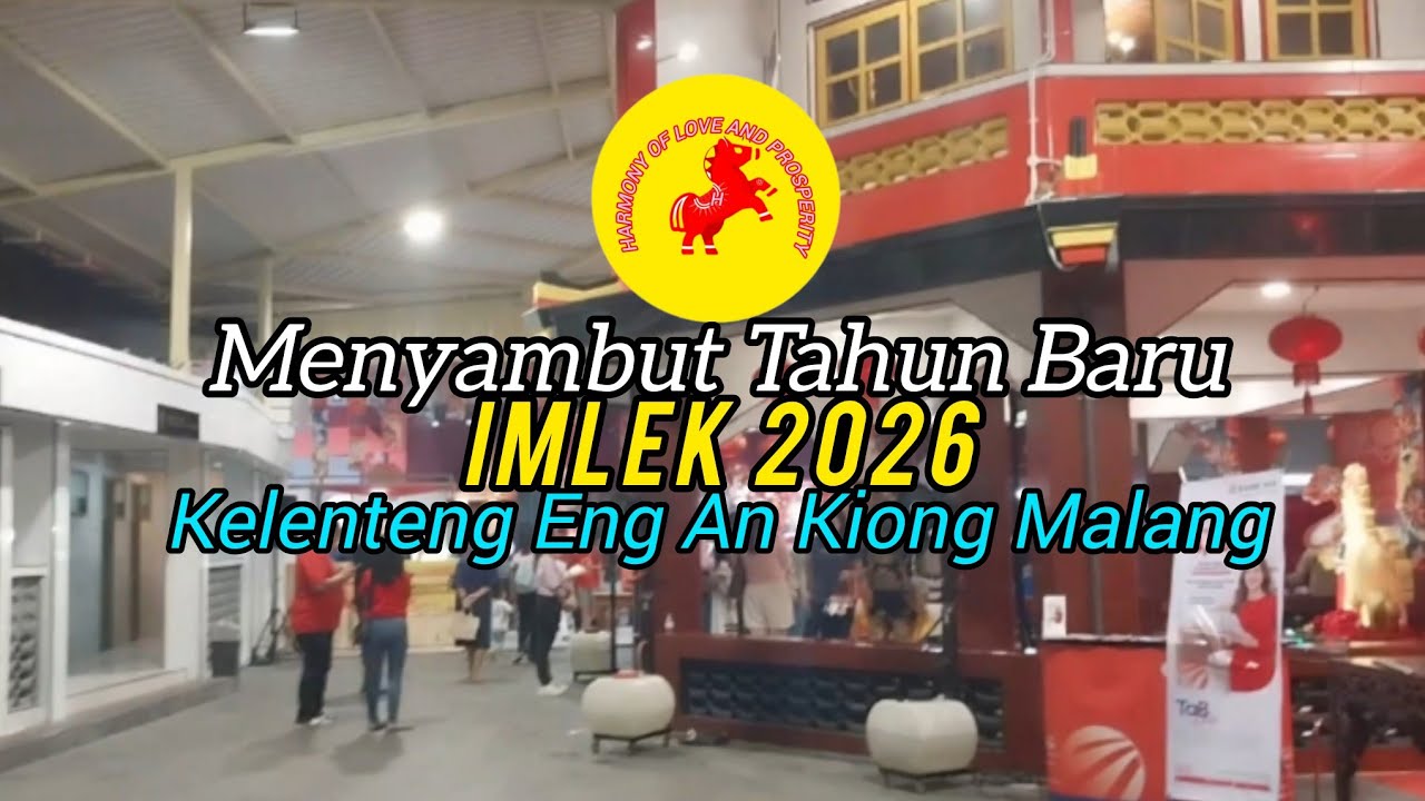 Suasana Menjelang IMLEK Di Kelenteng ENG AN KIONG | Harmony Of Love  And Prosperity