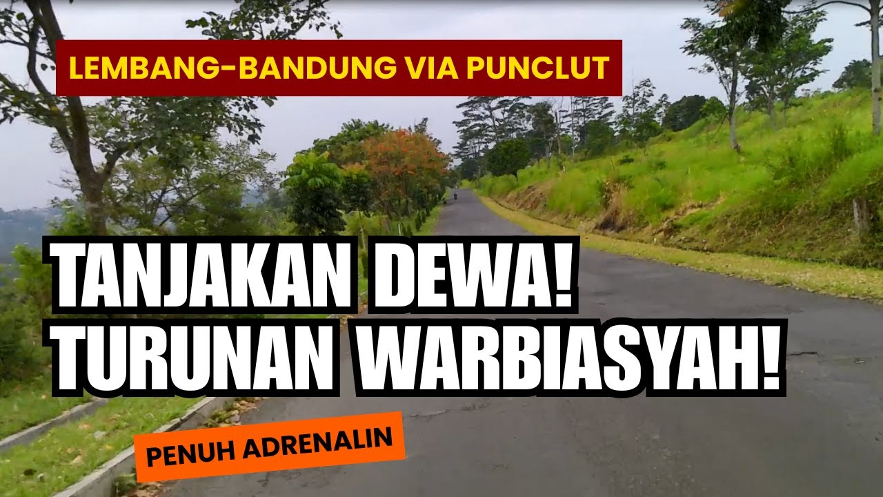 Lembang ke Bandung via Punclut