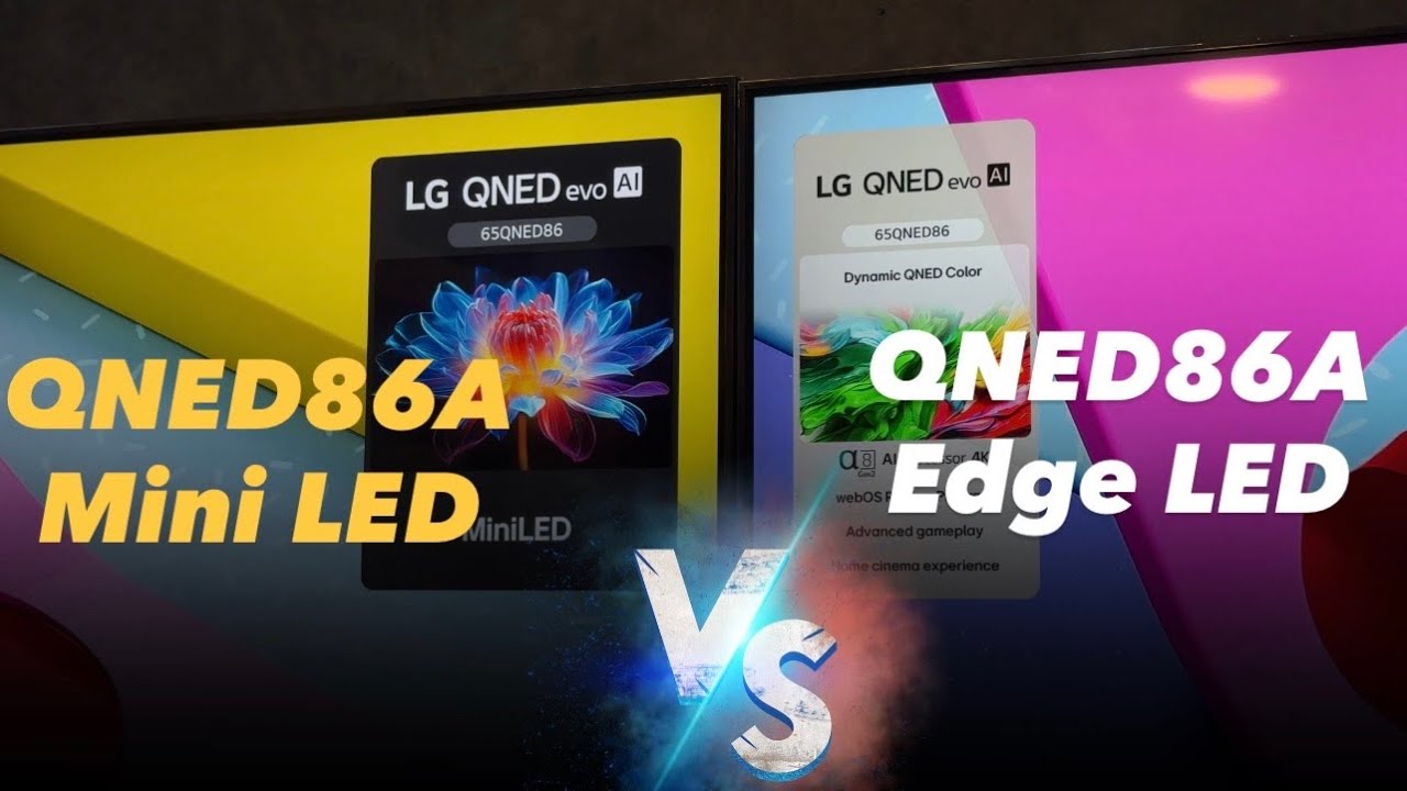 مقایسه تلویزیون QNED86A نسخه Edge LED با مدل Edge Mini LED !