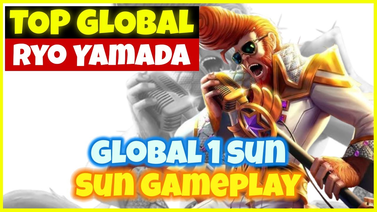 11000+ Matches Sun Guide - Top Global 1 Sun by Ryo Yamada - Mobile Legends