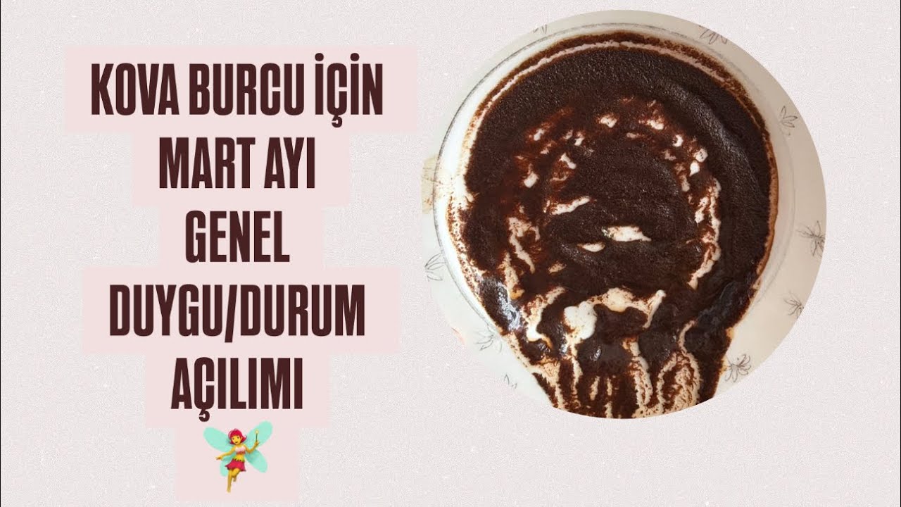 KOVA BURCU İÇİN MART AYI GENEL DUYGU/DURUM AÇILIMI🧚‍♀️#kovaburcu #kahvefalı #tarot #fal #astroloji 