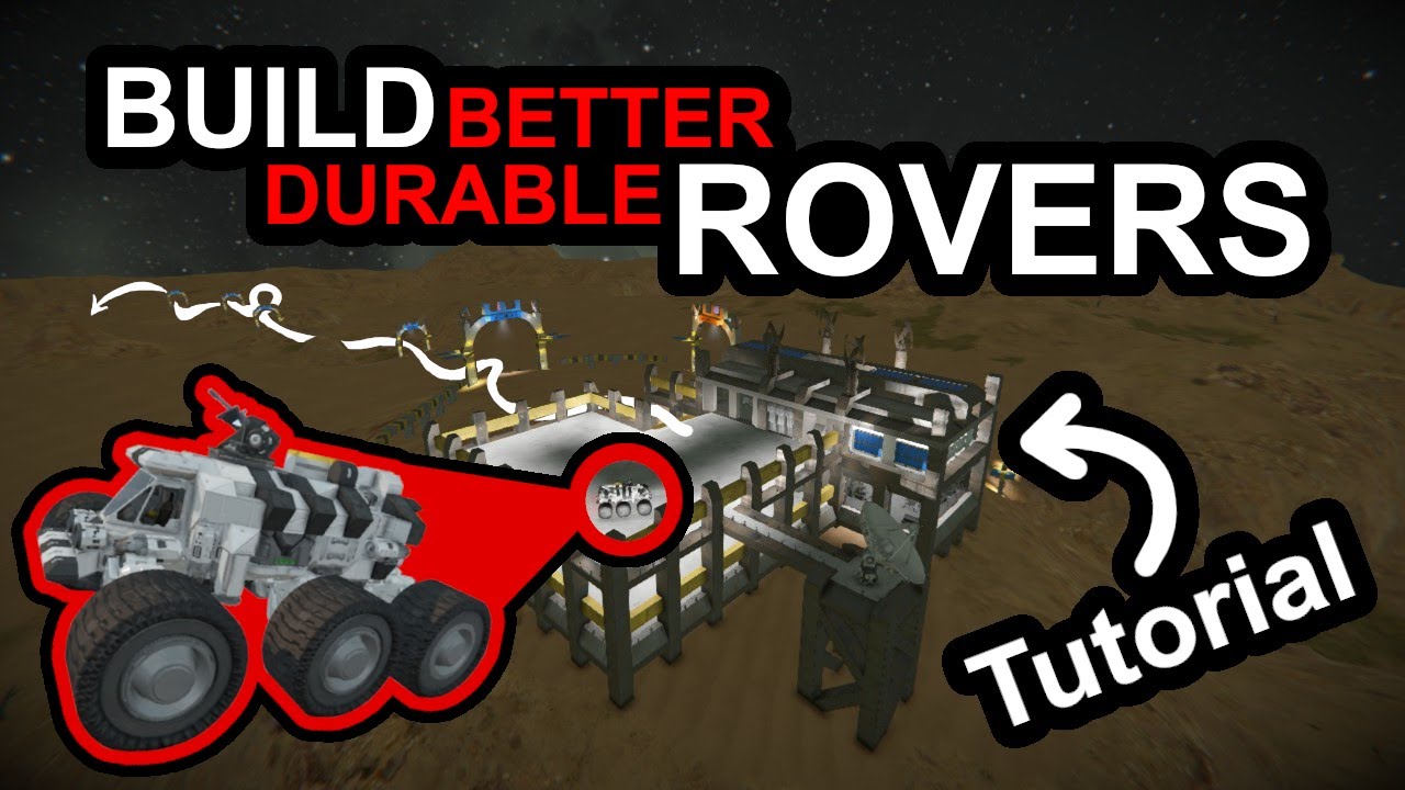 Build Durable Rovers: Space Engineers Tutorial, Build, & Test