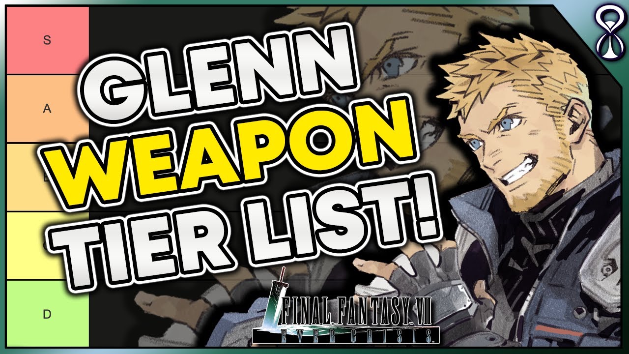 BEST GLENN WEAPONS! - Final Fantasy 7 Ever Crisis