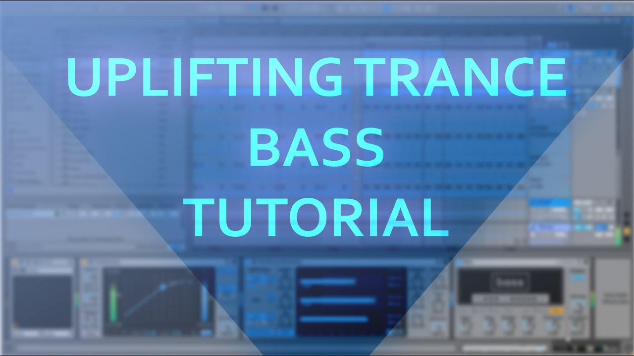 Uplifting Trance Bass Tutorial in Ableton Live and Spire (FSOE, A State of Trance Style)