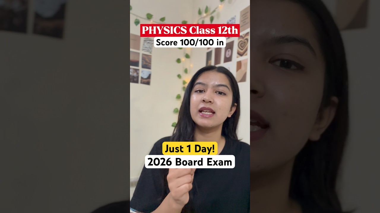 Score 100 in Physics in Class 12 In 2 Days 😳- 2026 Board Exam