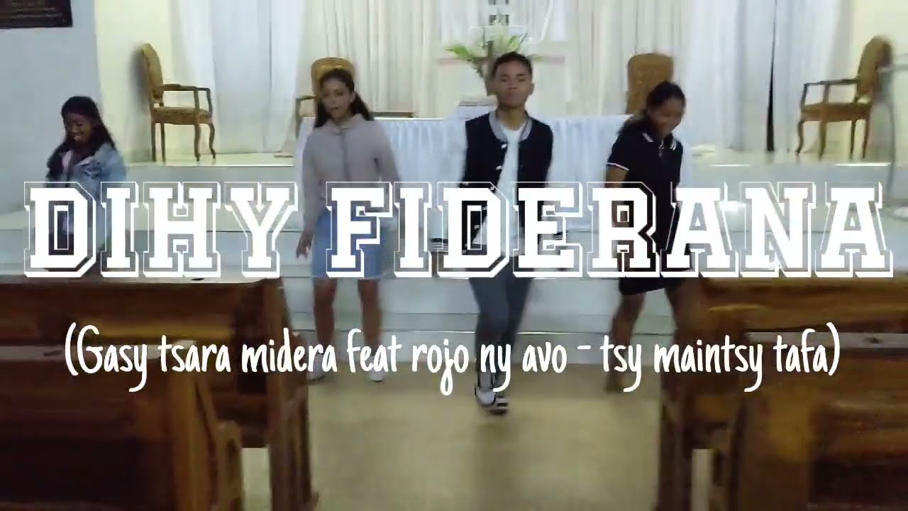 Dihy fiderana ( Gasy tsara midera feat Rojo ny avo - tsy maintsy tafa)