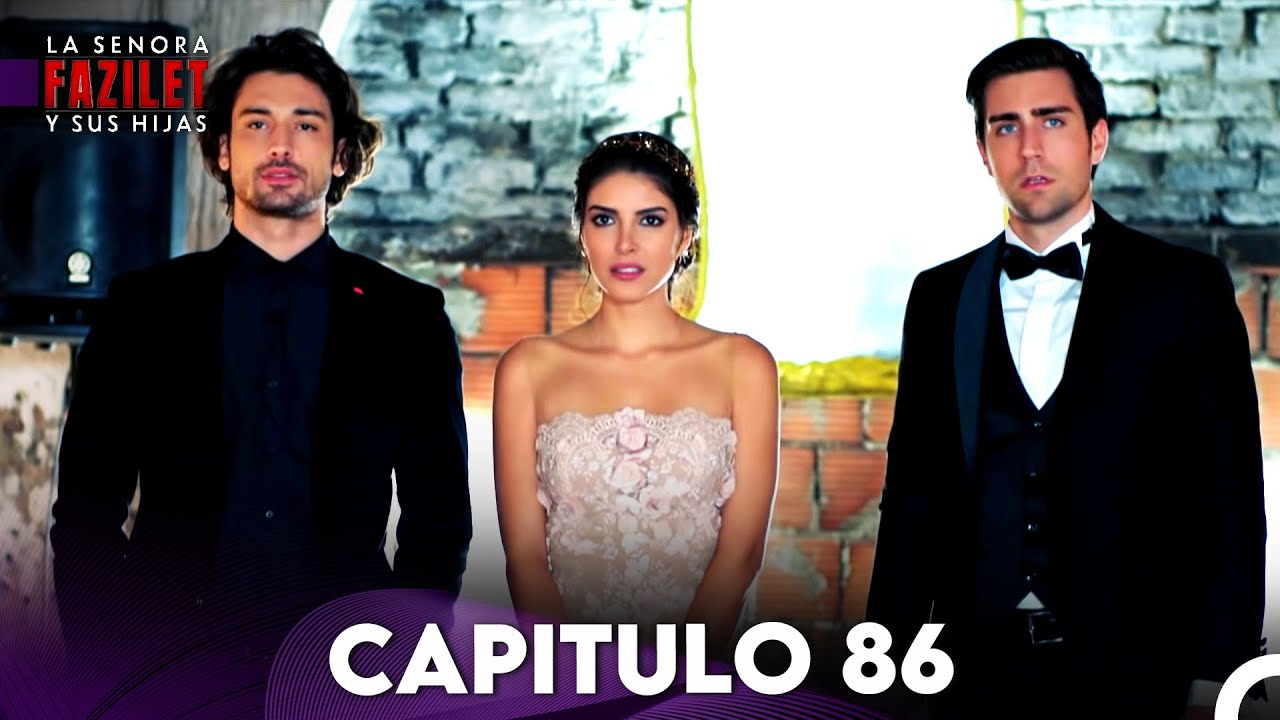 La Señora Fazilet y Sus Hijas Capítulo 86 (Audio Español)