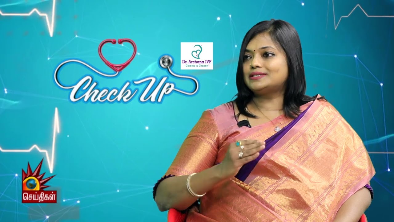 IVF Treatment : Stress இல்லாம பிரீயா இருக்க வேண்டும் Dr. Archana  | Checkup | Health