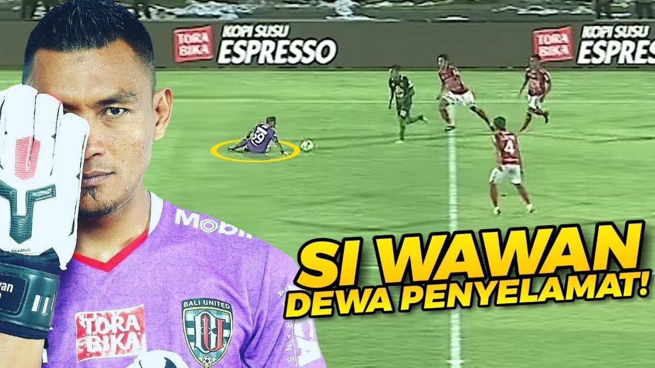 KIPER TANGAN EMPAT !! Ketika Wawan Hendrawan Jadi Juru Penyelamat Terakhir di Bali United