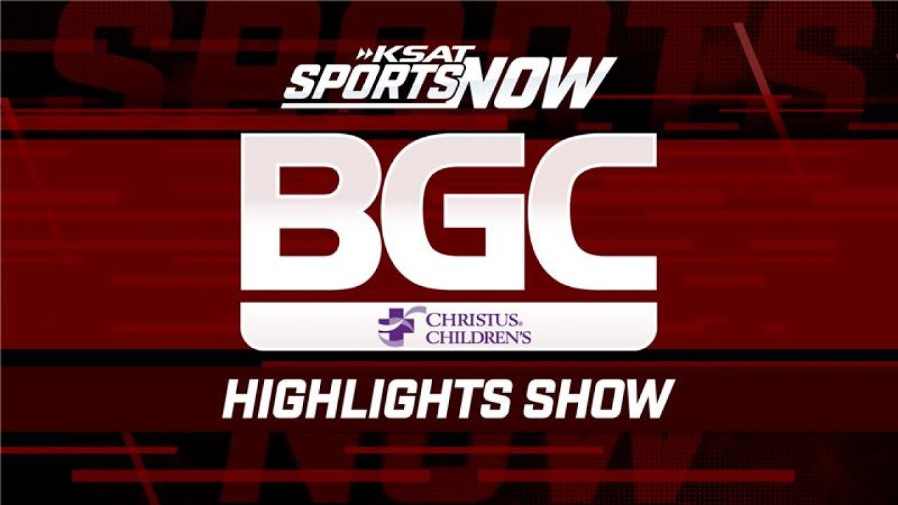 KSAT Sports Now: BGC Highlights, Week 11, 2025