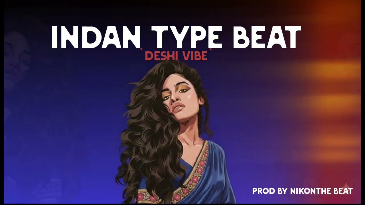 INDIAN TYPE BEAT - 