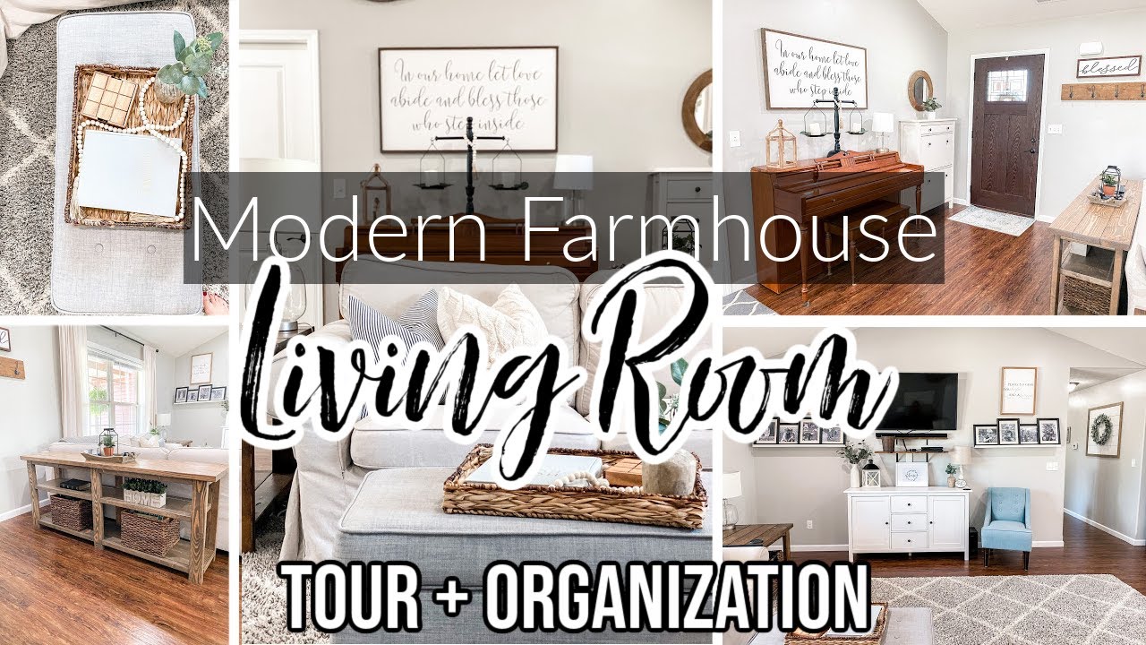 MODERN FARMHOUSE LIVING ROOM TOUR + ORGANIZATION | FARMHOUSE STYLE LIVING ROOM | HOME ORGANIZATION