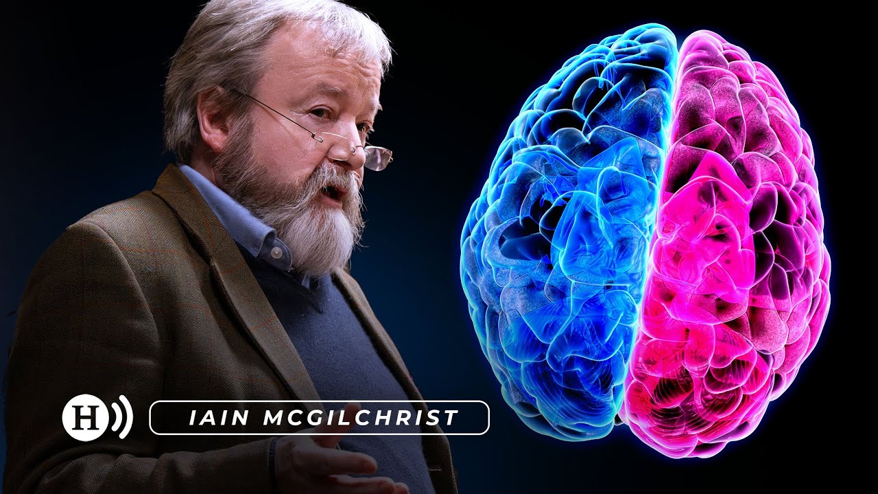The Tyranny of the Left Hemisphere | Iain McGilchrist
