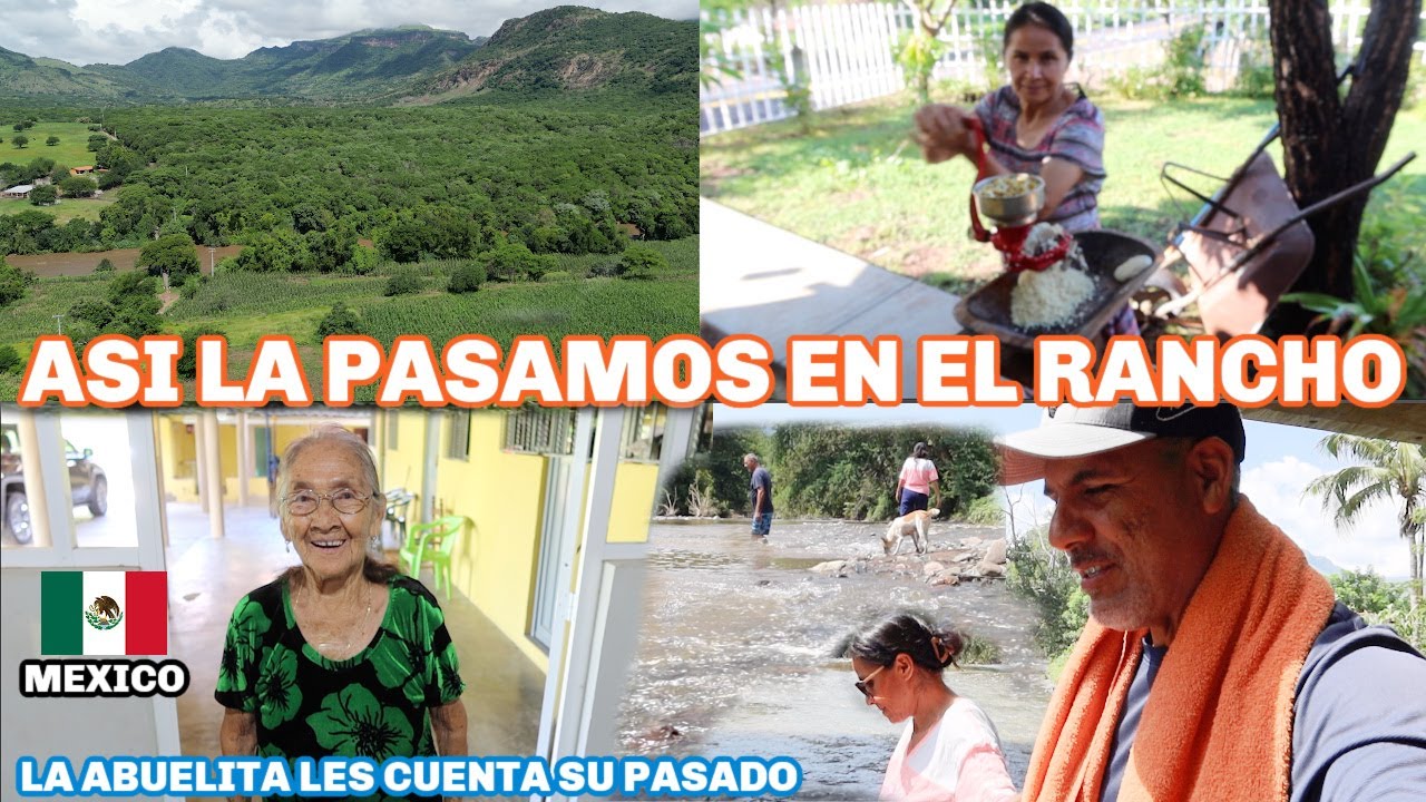 NUESTRAS VIVENCIAS EN EL RANCHO |FUIMOS A BAÑAR| LA ABUELITA LES PLATICA COMO SE CASO....