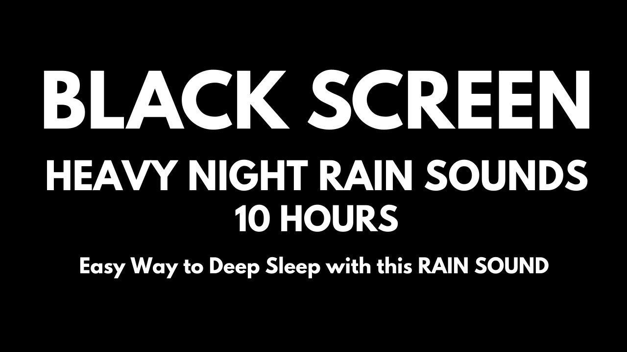 BEST Sound for Sleep! Easy Way to Deep Sleep with Heavy Rain | 10 Hours | Black Screen