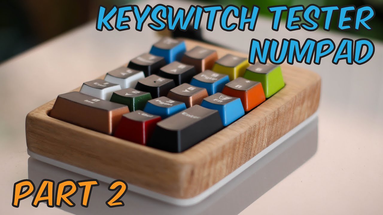 Customised Wooden Mechanical Keyswitch Tester Numpad - Part 2 The Wooden Case!