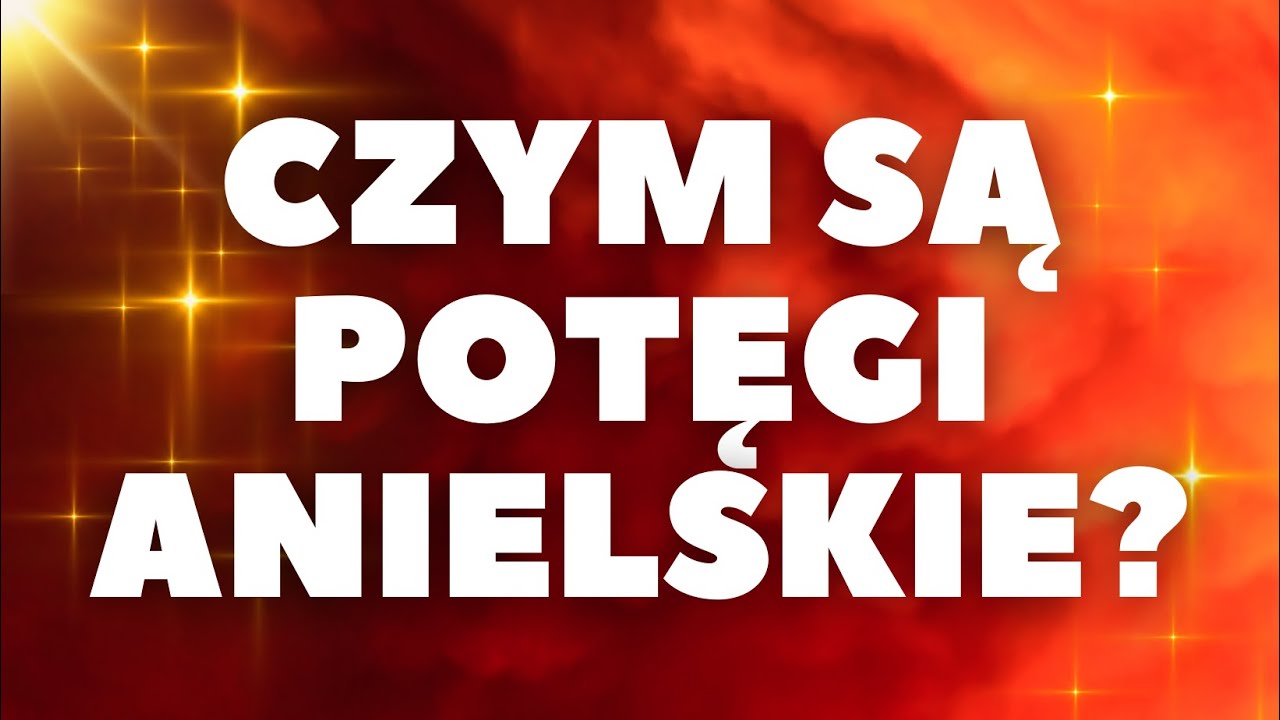 POTĘGI ANIELSKIE | To one depczą demony!