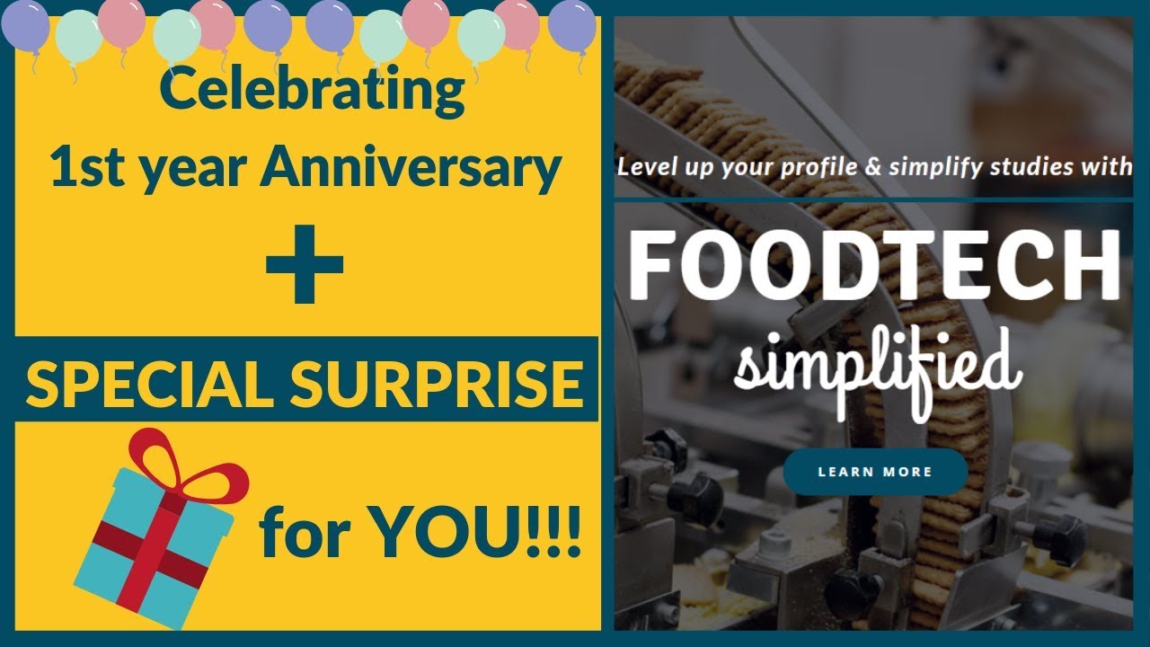 1st Year Anniversary Celebration of Foodtech Simplified+Special Surprise for YOU!!!