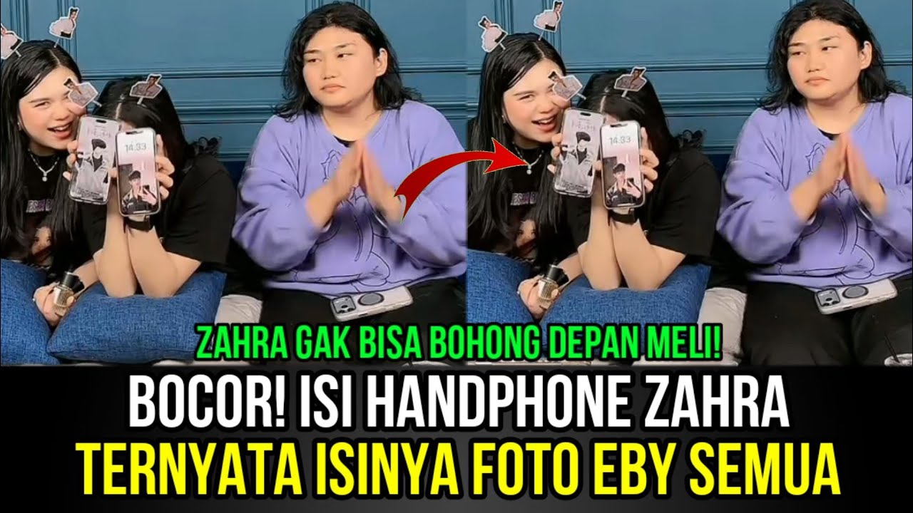 BOCOR! Isi Handphone Zahra, Ternyata Foto Eby Semua nya Zahra Malu-malu!