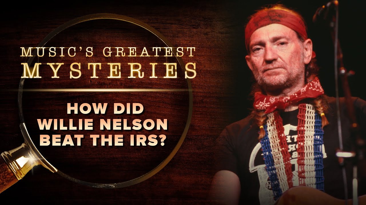 How Did Willie Nelson Beat the IRS? | Music's Greatest Mysteries