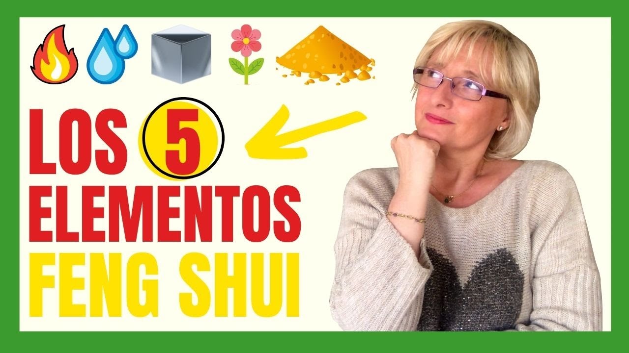 ¿Cuáles son los 5 elementos de la naturaleza? Aprende FENG SHUI paso a paso