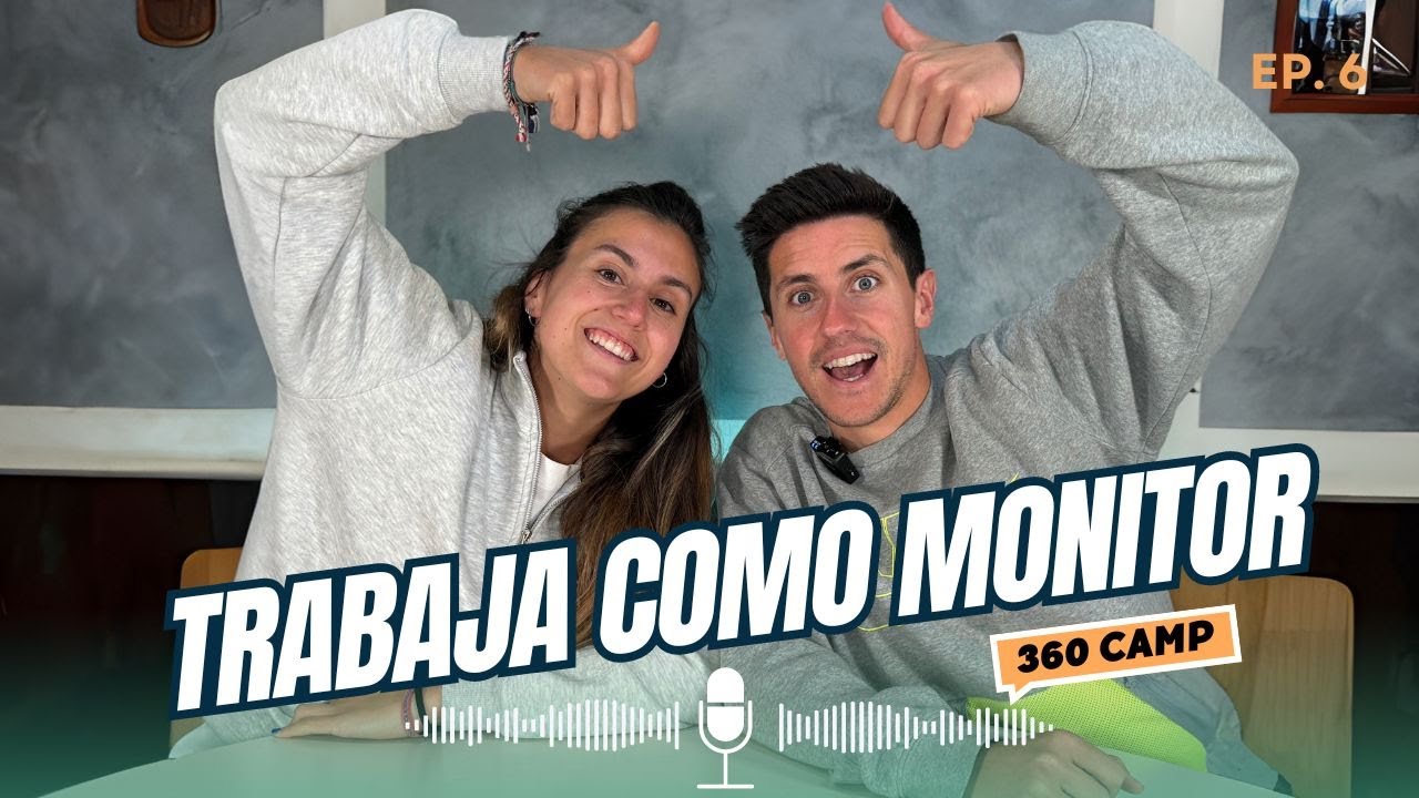 ¿Cómo trabajar de Monitor de Campamentos?  |#EP6