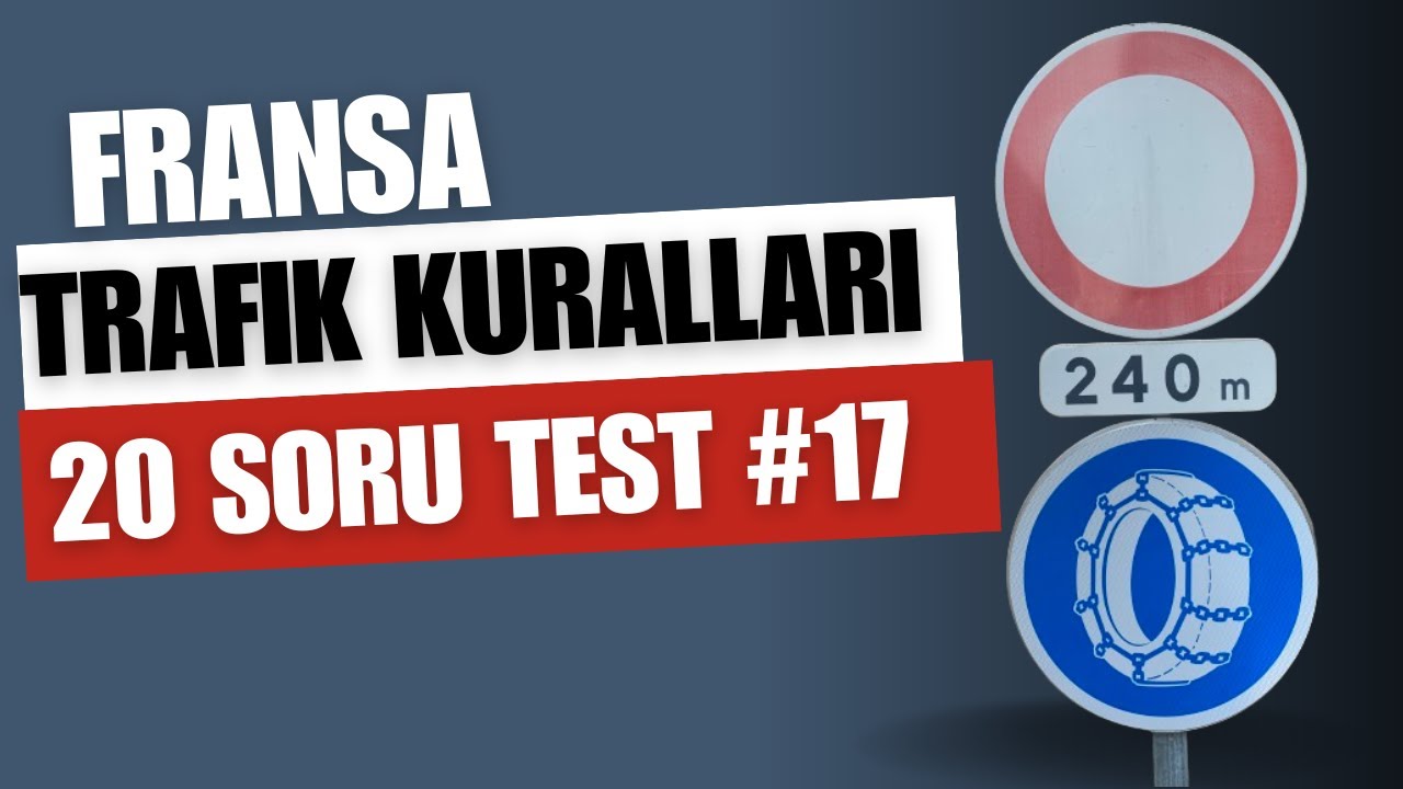 Ehliyet.fr CANLI 4 HAZIRAN Fransa Trafik kuralları  20  soru beraber