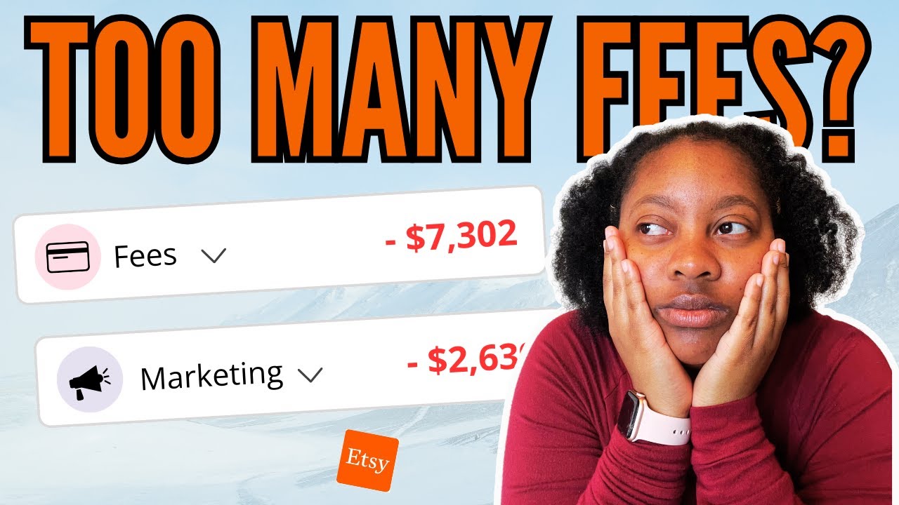 Etsy Fees Explained (With Examples!): Are They Too Much? 🤔