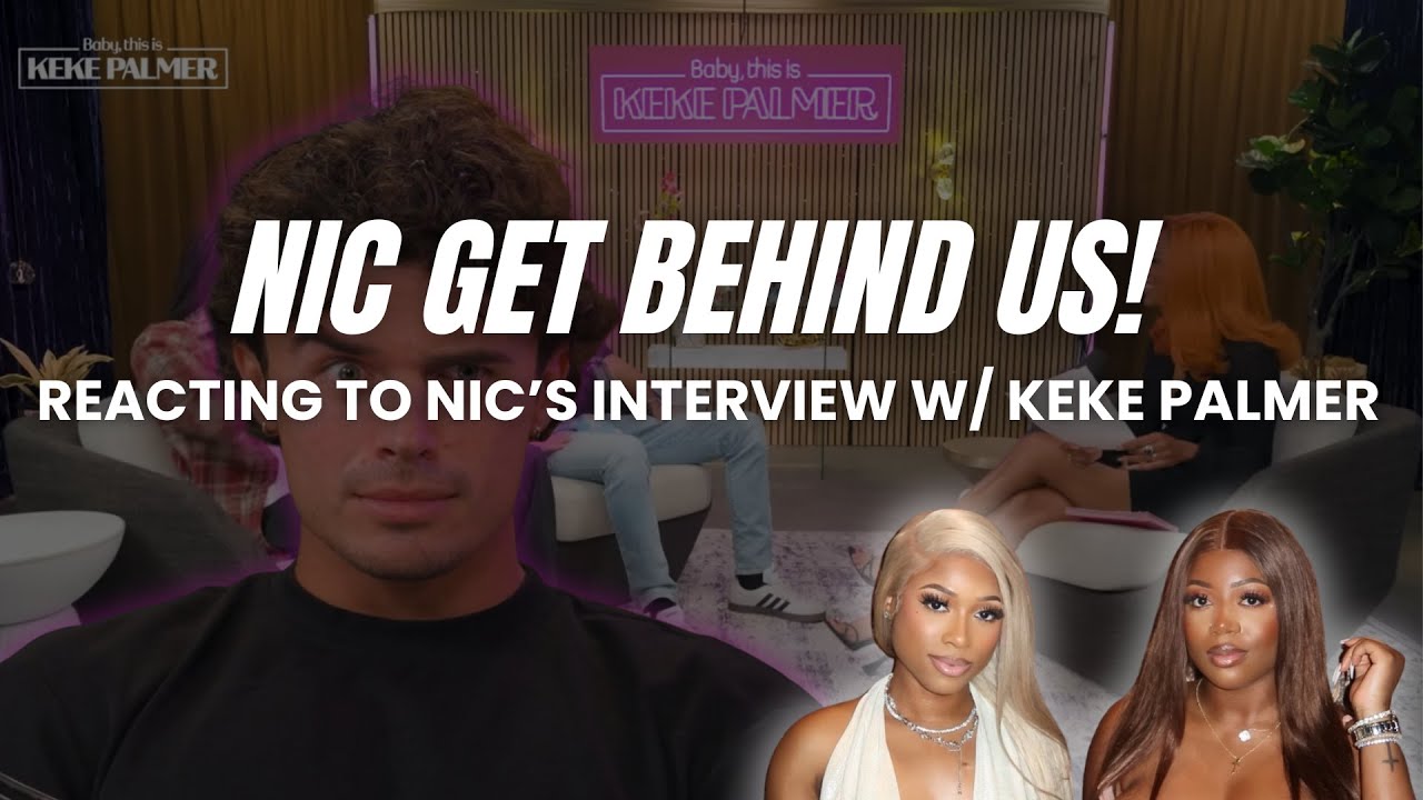 Nic’s Interview with Keke Palmer Reaction