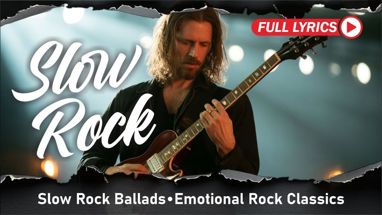Greatest Romantic Rock Ballads Ever Recorded With Lyrics