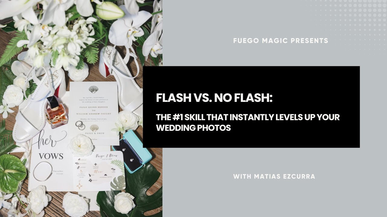 Flash Versus No Flash: The #1 Skill That Instantly Levels Up Your Wedding Photography