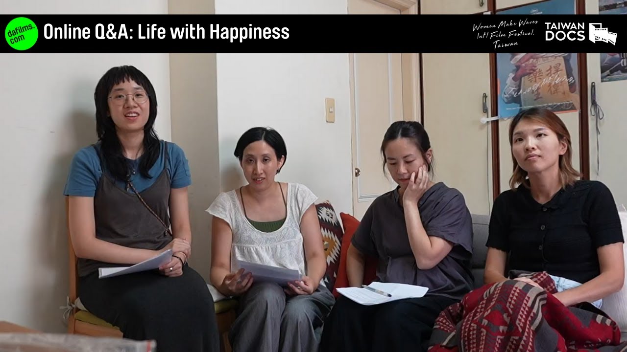 Q&A: Life with Happiness (Women Make Waves IFF x Taiwan Docs)