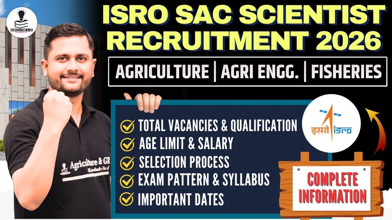 ISRO SAC Scientist Recruitment 2026 | ISRO Agriculture Job 2026 Notification Out - Full Information