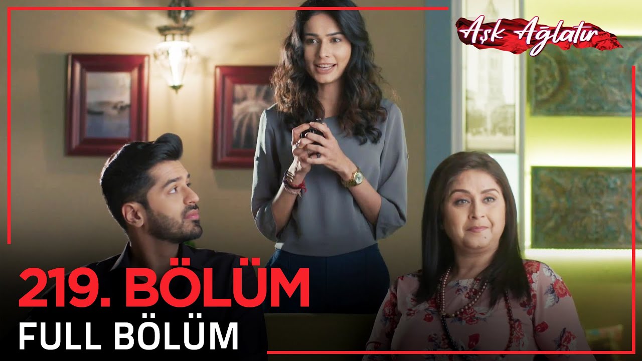 Aşk Ağlatır Hint Dizisi 219. Bölüm