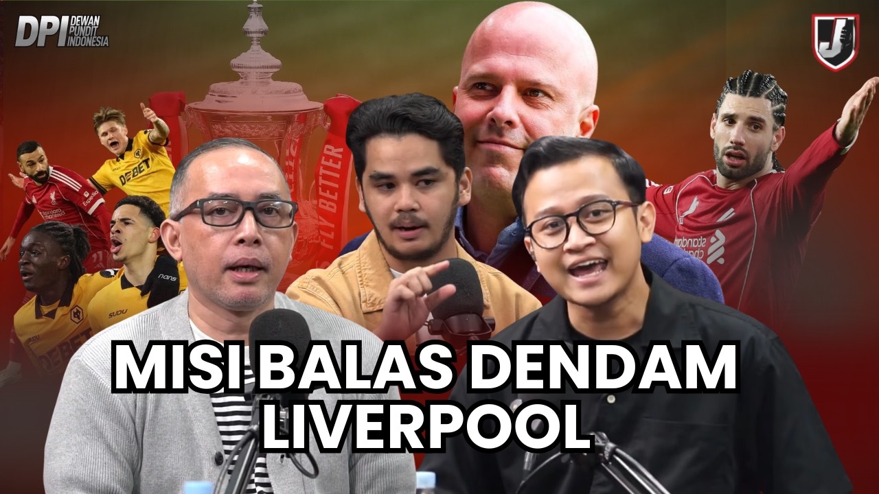MISI BALAS DENDAM LIVERPOOL DI FA CUP