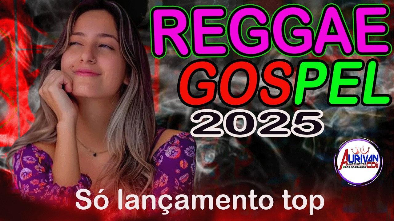 LANÇAMENTO TOP REGGAE GOSPEL 2025 REGGAE DO MARANHÃO 2025 6 de outubro