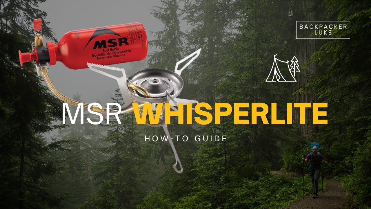 How to Use the MSR WhisperLite Universal Camp Stove
