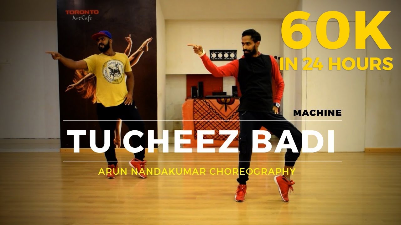 Tu Cheez Badi Hai Mast | Arun Nandakumar Choreography | Machine
