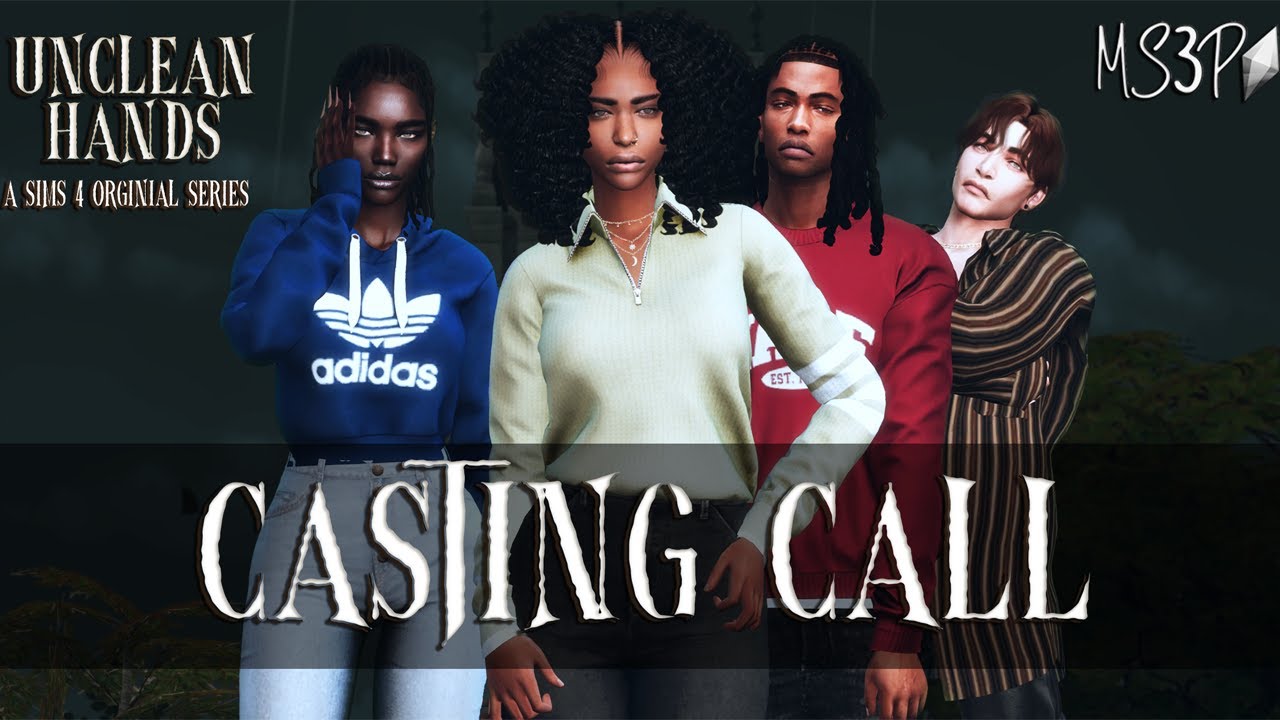 Unclean Hands || A Sims 4 Voice Over Series || Official Casting Call OPEN || READ Description ||