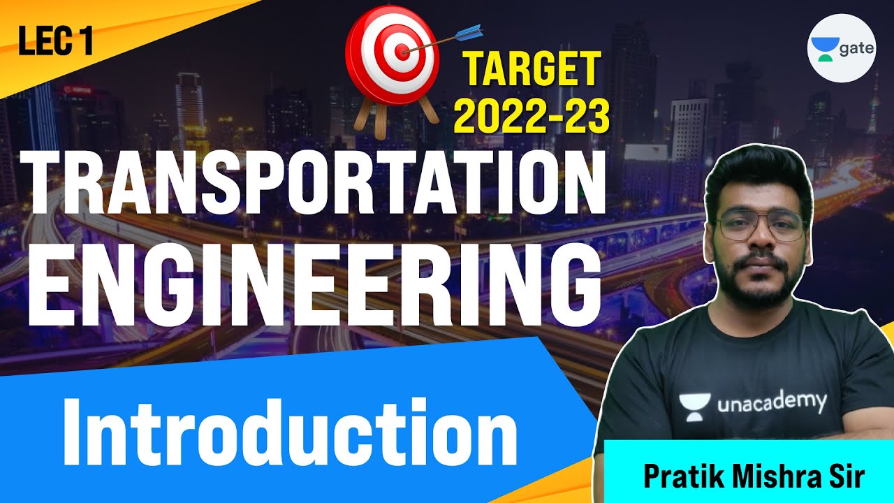 Introduction to Transportation Engineering | Target 2022-23  | Pratik Mishra Sir