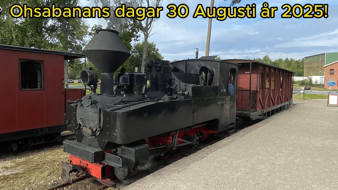 Ohsabanans Days August 30 2025 | Sweden's Most Beautiful Museum Railway!