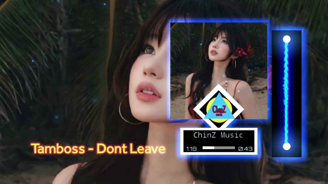 Tamboss - Dont Leave 