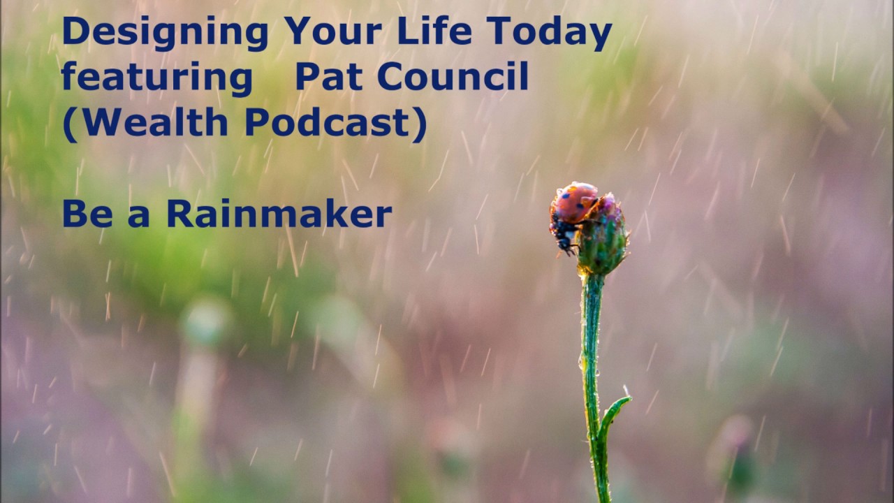 Be a Rainmaker Podcast