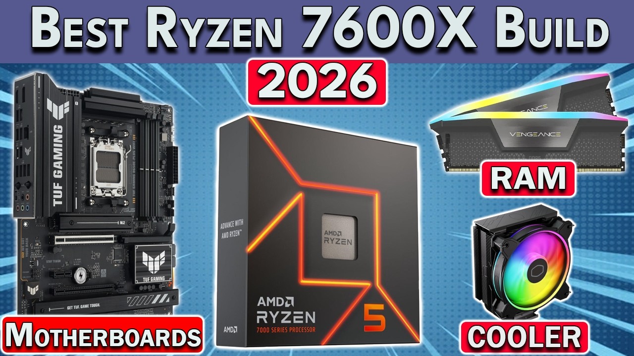 Best Ryzen 5 7600X Gaming PC Build 2026 | GPU, RAM, Motherboard & More!